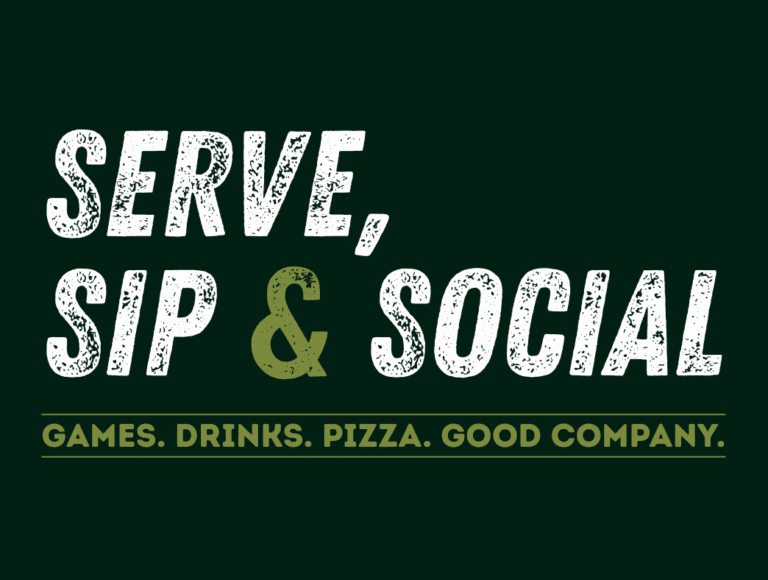 Logo banner for 'Serve, Sip & Social' on dark green, with an olive ampersand and the subtitle 'Games. Drinks. Pizza. Good Company.'